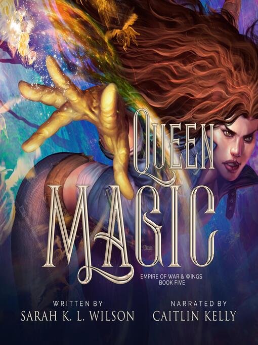 Title details for Queen Magic by Sarah K. L. Wilson - Available